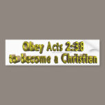 Obey Acts 2:38 Bumper Sticker bumper stickers