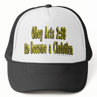 Obey Acts 2:38 to become a Christian hat