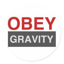 Obey Gravity Stickers