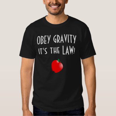 Obey Gravity Tshirt