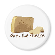 Obey the Cheese Refrigerator Magnet