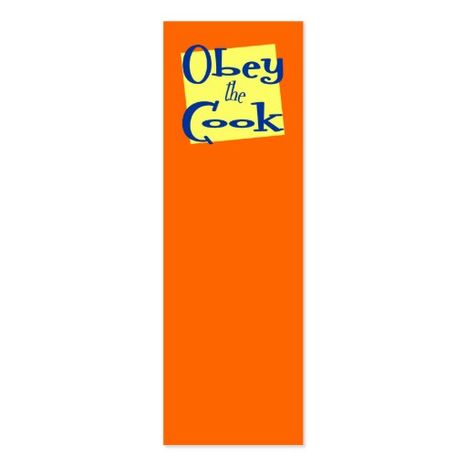 Obey the Cook Funny Saying Mini Bookmark Business Card Templates (front side)