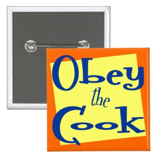 Obey the Cook Kitchen Saying Button