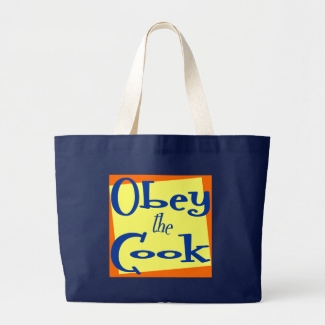 Obey the Cook Kitchen Saying Tote Bag
