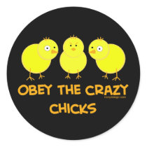 Obey The Crazy Chicks Stickers