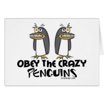 Obey the crazy Penguins! Greeting Card