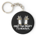 Obey The Crazy Penguins Keychains by ironydesign Obey The Crazy Penguins Keychains