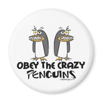 Obey the crazy Penguins! magnets