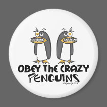 Obey the crazy Penguins! Magnets