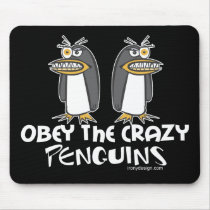Obey The Crazy Penguins Mousepads
