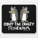 Obey The Crazy Penguins Mousepads by ironydesign Obey The Crazy Penguins Mousepads