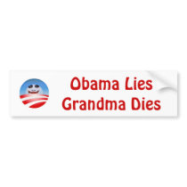 obolo, Obama LiesGrandma Dies bumper stickers by imaginetea obolo, Obama LiesGrandma Dies bumper stickers