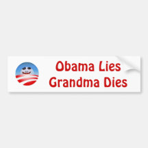 obolo, Obama LiesGrandma Dies Bumper Sticker