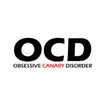 Obsessive Canary Disorder t-shirts by Obsessions Obsessive Canary Disorder t-shirts