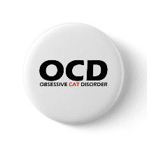 Obsessive Cat Disorder buttons by Obsessions Obsessive Cat Disorder buttons