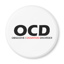Obsessive Cockatoo Disorder magnets by Obsessions Obsessive Cockatoo Disorder magnets