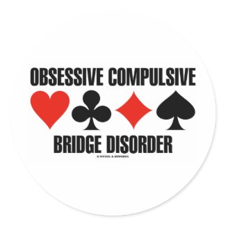 Obsessive Compulsive Bridge Disorder (OCBD) sticker