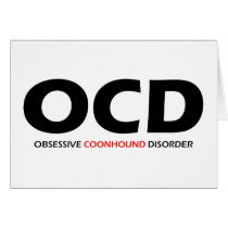 Obsessive Coonhound Disorder cards by Obsessions Obsessive Coonhound Disorder cards