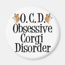 Obsessive Corgi Disorder Fridge Magnet