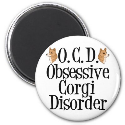 Obsessive Corgi Disorder Fridge Magnet