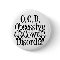 Obsessive Cow Disorder Pin
