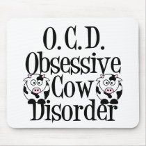 Obsessive Cow Disorder Mouse Pads