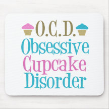Obsessive Cupcake Disorder Mousepad