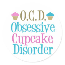 Obsessive Cupcake Disorder Stickers