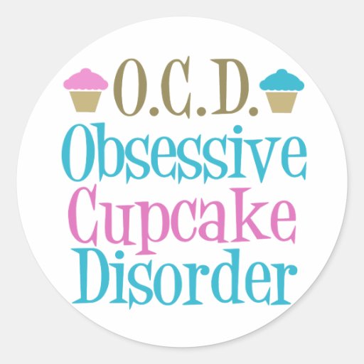 Obsessive Cupcake Disorder Stickers