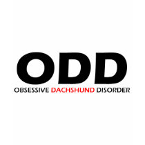 Obsessive Dachshund Disorder t-shirts by Obsessions Obsessive Dachshund Disorder t-shirts