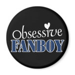 Obsessive Fanboy magnets