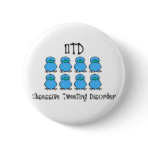 Obsessive Tweeting Disorder buttons by MishMoshTees Obsessive Tweeting Disorder buttons
