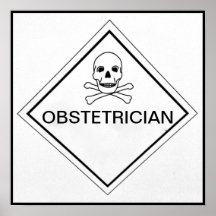 OBSTETRICIAN SKULL AND CROSS POSTER
