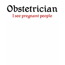 Obstetrician T-shirt