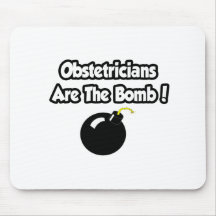 Obstetricians Are The Bomb! Mousepads