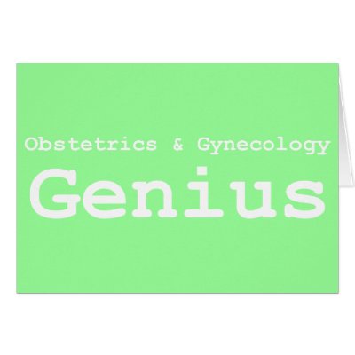 Obstetrics & Gynecology Genius Gifts Cards by geniusgifts