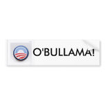 O'BULLAMA! Bumper Sticker bumper stickers