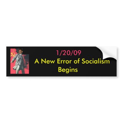 OBUMMER: A New Error of Socialism Begins Bumper Stickers by murphycd2
