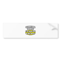 Occupational Therapist = Kind of a Big Deal Bumper Sticker