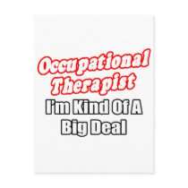 Occupational Therapist...Kind of a Big Deal Post Cards