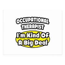 Occupational Therapist = Kind of a Big Deal Post Card