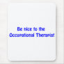 Occupational Therapist Mouse Pad