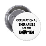 Occupational Therapists Are The Bomb! Pinback Button