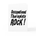Occupational Therapists Rock! Greeting Card