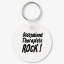 Occupational Therapists Rock! Keychain