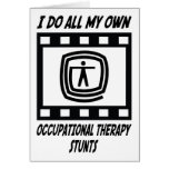 Occupational Therapy Stunts Greeting Card