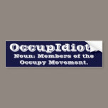 Occupidiots bumper stickers