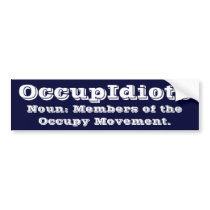 Occupidiots Bumper Sticker