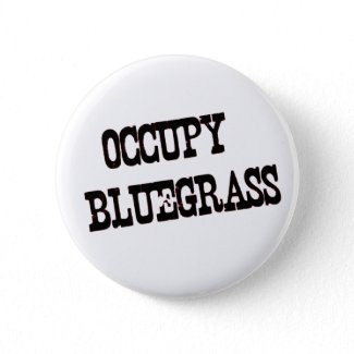 Occupy Bluegrass Button!