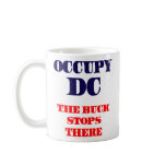 Occupy DC - The Buck Stops There Coffee Mugs
